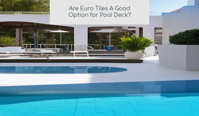 euro tile pool deck